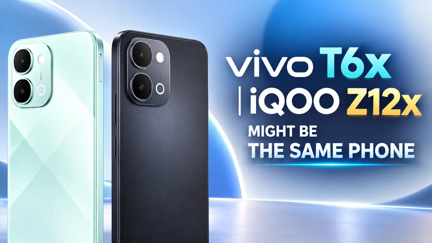 vivo T6x وiQOO Z12x قد يكونان هاتفًا واحدًا
