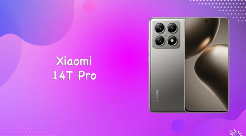 Xiaomi 14T PRO_ مراجعة