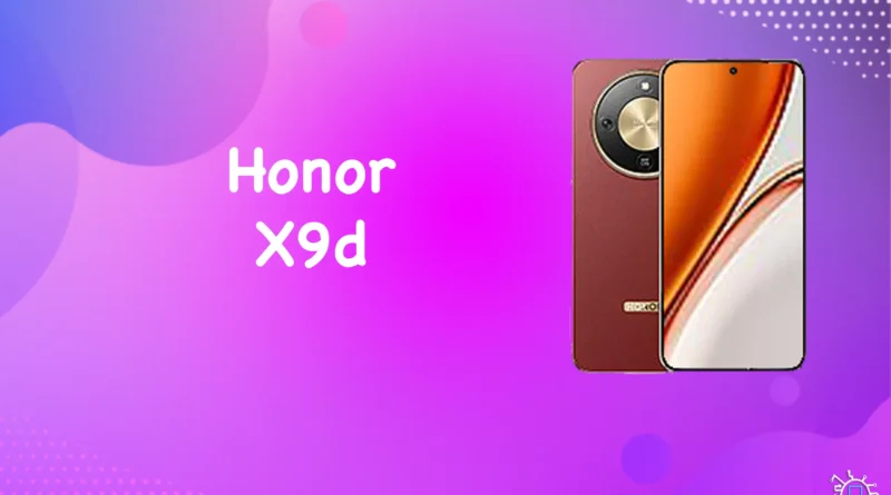 مواصفات ومميزات وعيوب Honor X9d