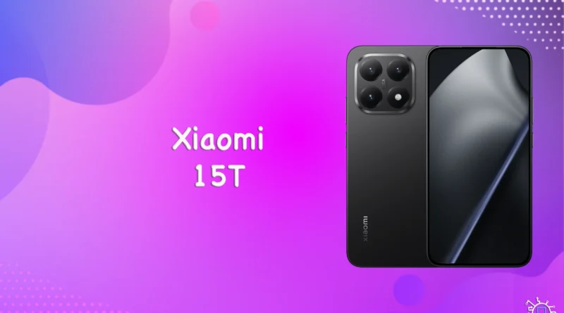 Xiaomi -15T صورة ومواصفات
